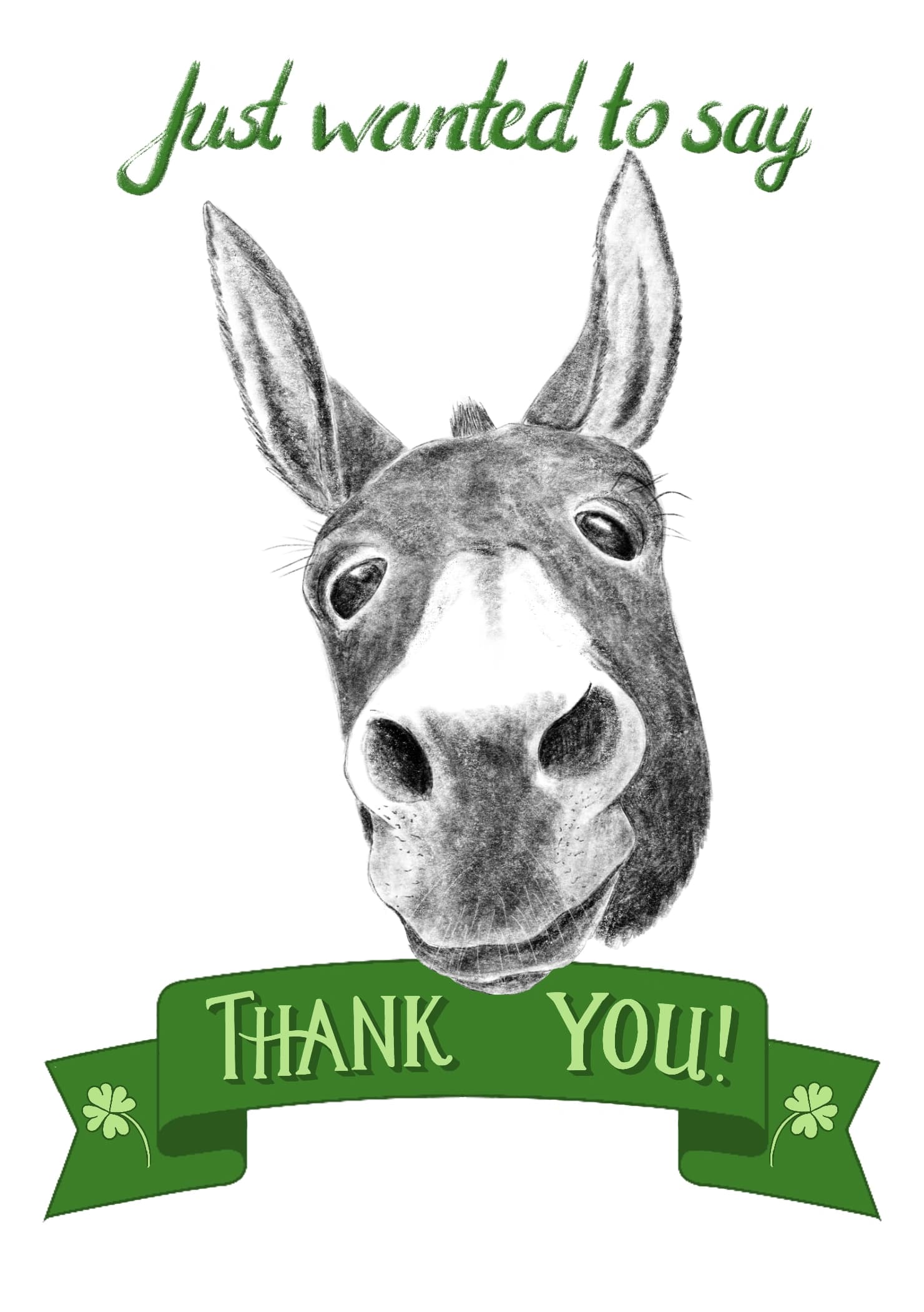 The design features a pencil drawing of a friendly donkey. The caption reads "Just wanted to say Thank You".