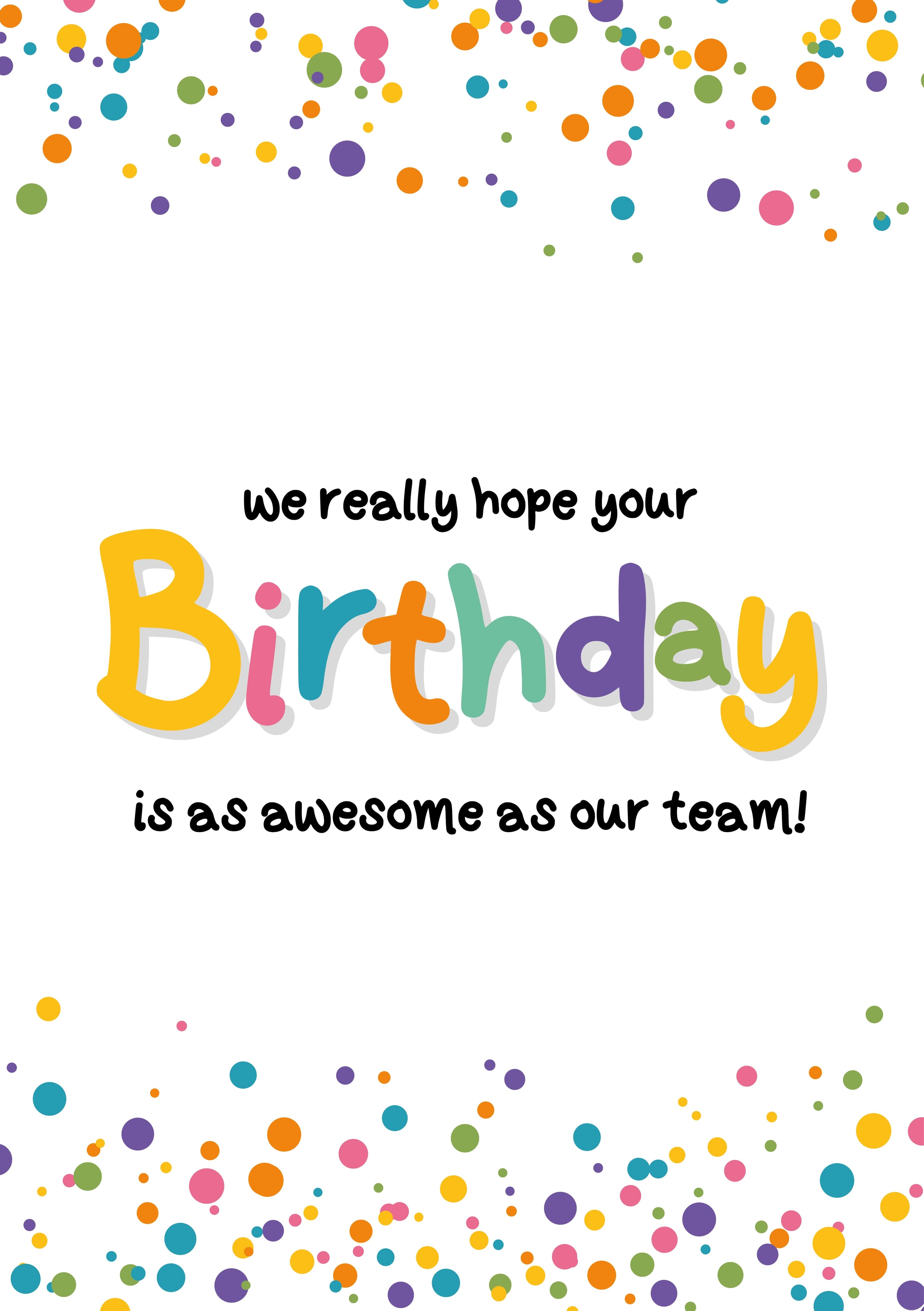 The caption reads "We really hope your Birthday is as awesome as our team!". The card has a confetti style background and 'Birthday' is in big colourful lettering.