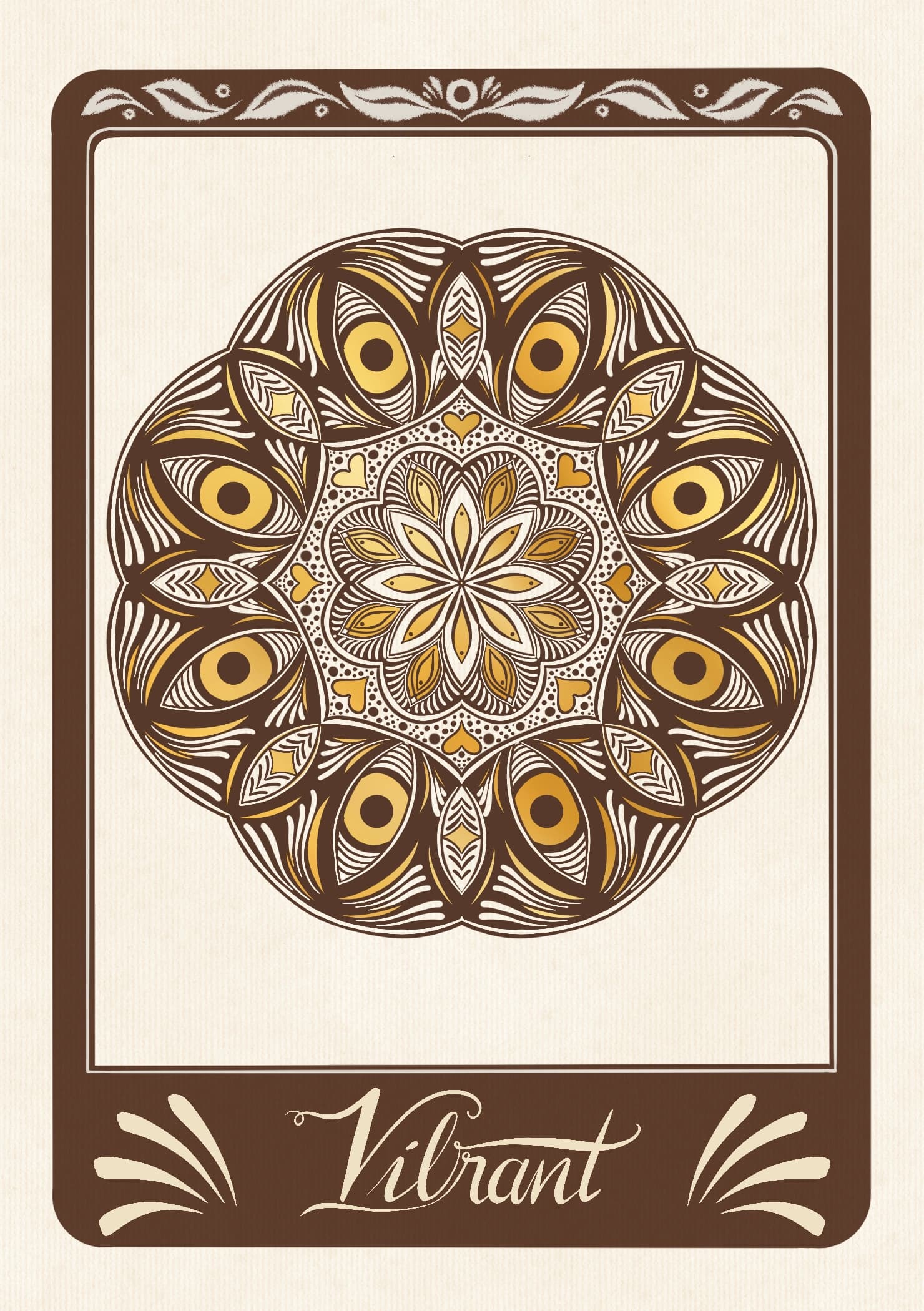 A gold and bronze mandala with peacock-eye petal curves on cream card, above a brown plaque reading "Vibrant".