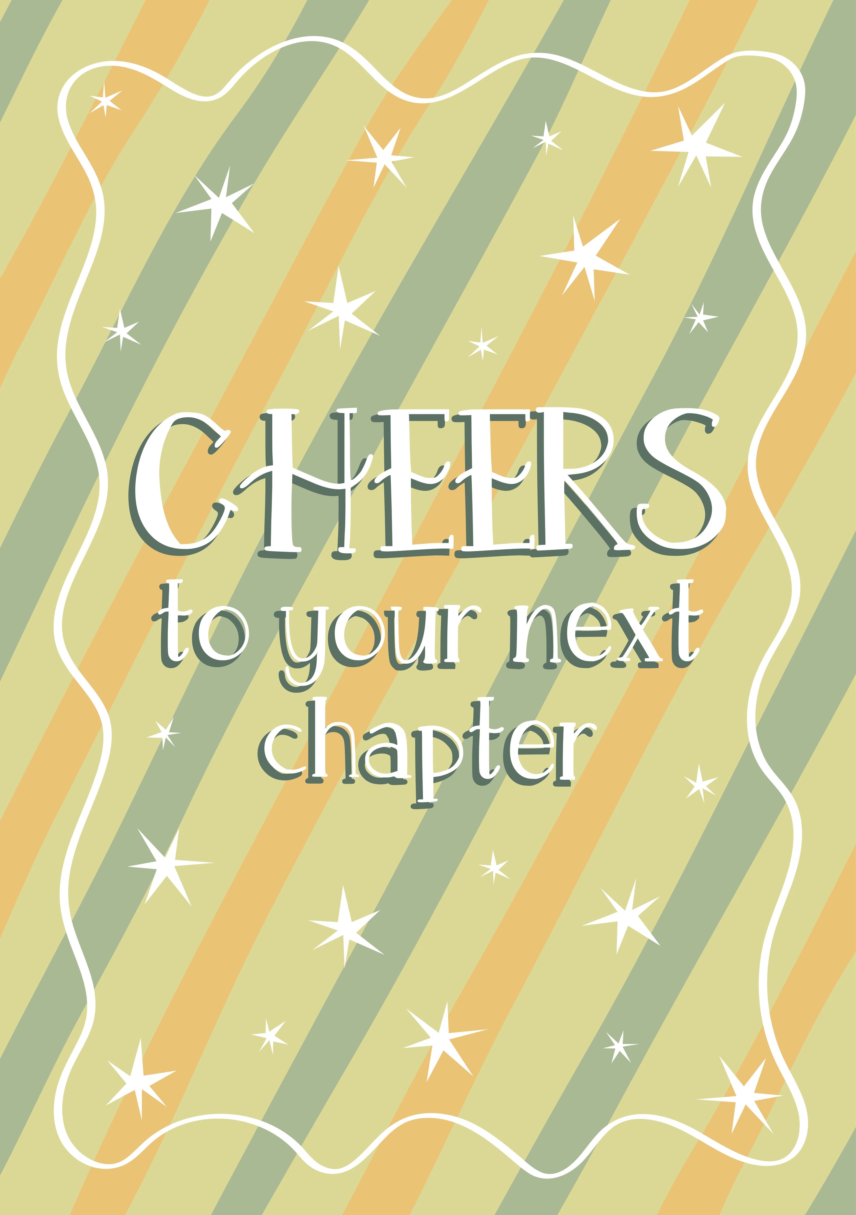 The caption reads: "Cheers to your next chapter" on a striped retro green & orange background with stars.